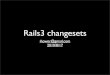 Rails3 changesets