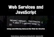 Web services and JavaScript