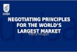 Negotiating Principles for the World's Largest Market - UniSA