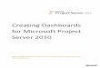 Creating Dashboards for Microsoft Project Server 2010