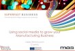 Superfast Business: Using Social Media to Grow Your Manufacturing Business