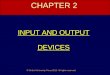 415 33 powerpoint-slides_chapter-2-input-output-devices_ch2_2