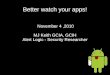 Better watch your apps - MJ Keith