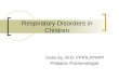 Respiratory disorders in children