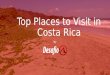 Top Places to Visit in Costa Rica by Desafío Adventure