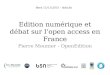 Edition numérique et débat sur l’open access en France