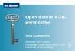 Open Data in a GIS-perspective - Dr. Joep Crompvoets