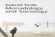 Gabriel Tarde: Monadology and Sociology