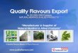 Quality Flavours Export Moradabad  India