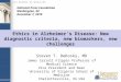 Ethical Issues in Alzheimer's Disease (Steven DeKosky, M.D.)