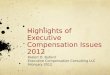 Highlights of Executive Compensation Issues 2012