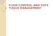 Fluid Control and Soft Tissue Management