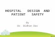 Hospital Design and Patient Safety Ppt