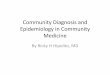 Community Diagnosis and Epidemiology in Community Medicine