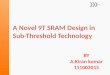 A Novel 9T SRAM Design In