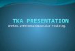 Tka Presentation