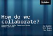 How Do We Collaborate: Adaptive Team Dynamics at TheLadders