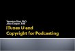 Copyright for Podcasting and iTunes U