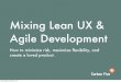 Flowcon - Mixing Lean UX & Agile Development