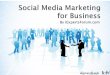 Using Social Media Marketing For Business