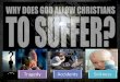 Why Does God Allow Christians To Suffer?