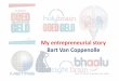 My entrepreneurial story by Bart van Coppenolle