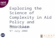 Exploring the Science of Complexity in Aid Policy and Practice