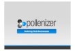 Introducing Pollenizer - May 2009