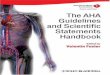 The AHA guidelines and scientific statements handbook - AHA 2009