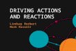 Precedent – Driving Actions & Reactions Online - 10th April 2014