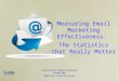 Measuring Email Marketing Effectiveness - VRMA October 2013