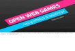 Open Web Games with HTML5 & JavaScript