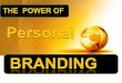 The Power of Personal Branding and How to Brand Yourself in Today's Economy