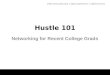 Hustle 101: Networking for Recent Grads