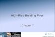 Chapter 07-High-Rise Building Fires
