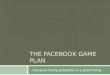 Facebook Game Plan