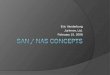 SAN and NAS Concepts - Eric Vanderburg - JurInnov