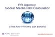 PR Agency Social Media ROI Calculator - And how PR firms can benefit