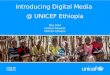 Introducing Digital Media at UNICEF Ethiopia