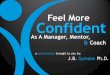 Feel More Confident as a Manager, Mentor and Coach