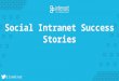 Interact Intranet Social Intranet Success Stories