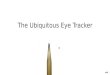 The Ubiquitous Eye Tracker (Joakim Isaksson, Tobii)