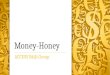 Money Honey Balti