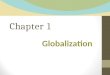 Globalization ( Chapter no. 1)