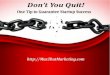 Don’t You Quit! One Tip to Guarantee Startup Success