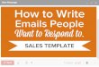 How to-write-emails-people-want-to-respond-to-131203110213-phpapp01