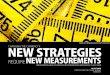 New Strategies Require New Measurements