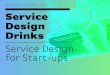 Service Design for Startups / Service Design Drinks Berlin