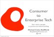Consumer Tech to Enterprise Tech