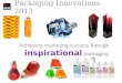 Marketing success through inspiring packaging - Packaging Innovations Oct 2013